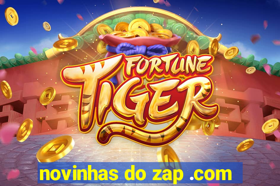 novinhas do zap .com